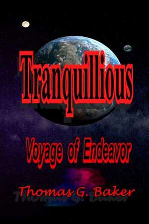 Tranquillious de Thomas G. Baker