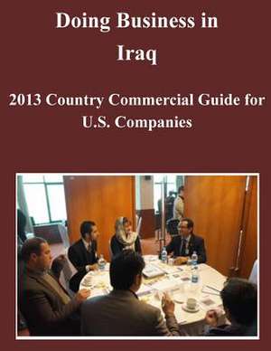 Doing Business in Iraq de United States Department of State