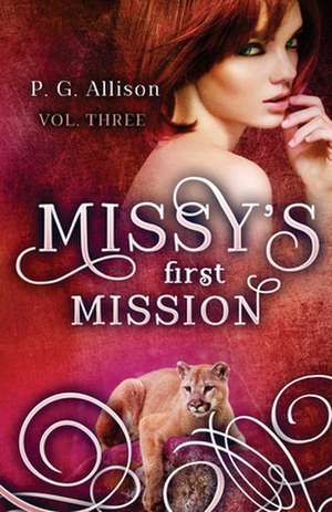 Missy's First Mission de P. G. Allison