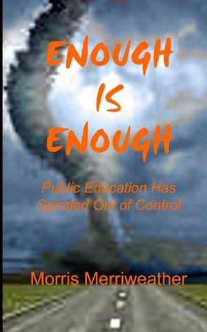 Enough Is Enough de Morris Merriweather