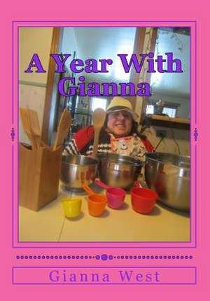 A Year with Gianna de Gianna West