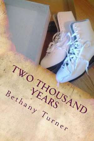 Two Thousand Years de Bethany Turner