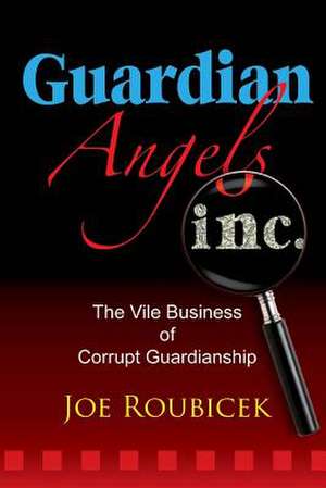 Guardian Angels Inc de Joe Roubicek