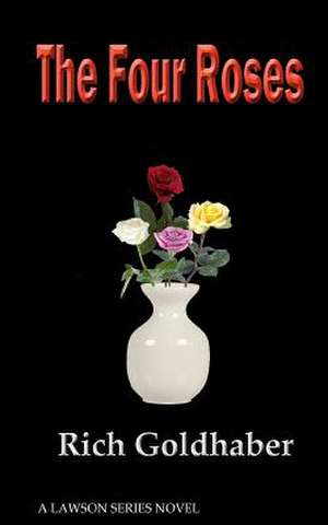 The Four Roses de Rich Goldhaber