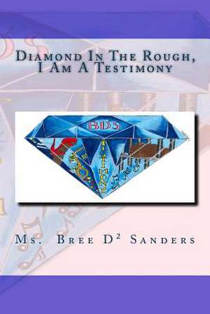 Diamond in the Rough, de MS Bree D. Sanders