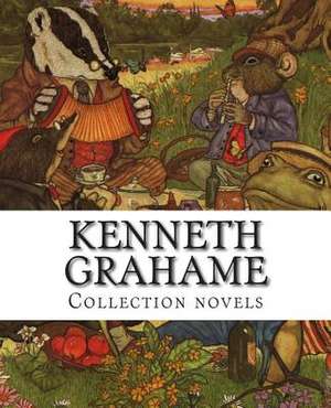 Kenneth Grahame, Collection Novels de Kenneth Grahame