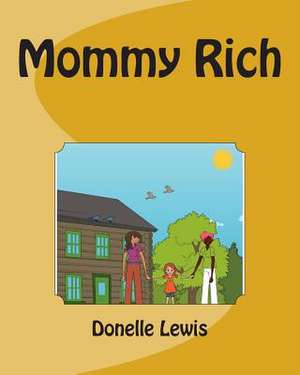 Mommy Rich de Donelle Lewis