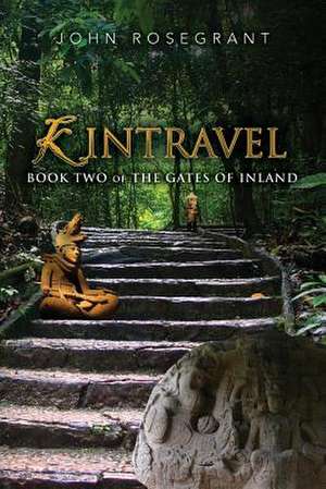 Kintravel de John Rosegrant