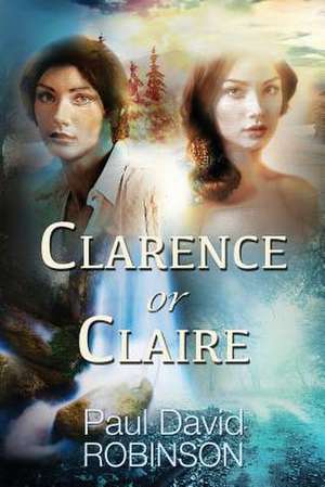 Clarence or Claire de Paul David Robinson