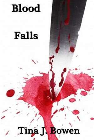 Blood Falls de Tina Jaime Bowen