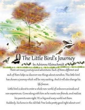 The Little Bird's Journey de Adrienne Kleinschmidt