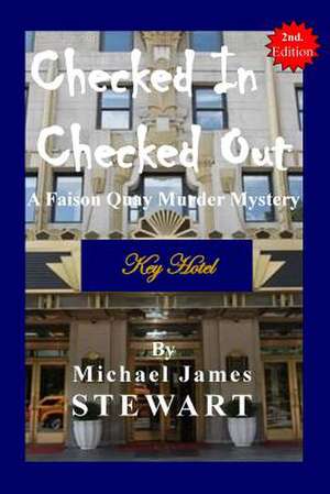 Checked in / Checked Out de Michael James Stewart