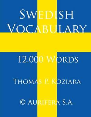 Swedish Vocabulary de Thomas P. Koziara