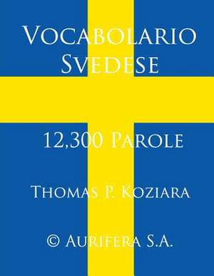 Vocabolario Svedese de Thomas P. Koziara