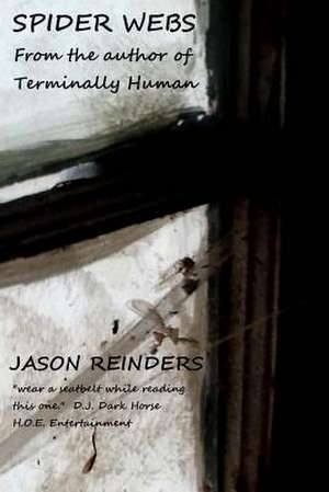 Spider Webs de Jason Reinders