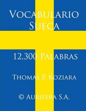 Vocabulario Sueca de Thomas P. Koziara