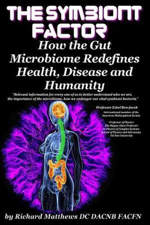 The Symbiont Factor de Dr Richard a. Matthews DC Dacnb Facfn