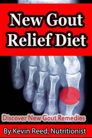 New Gout Relief Diet de Kevin Reed