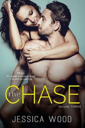 The Chase, Vol. 3 de Jessica Wood