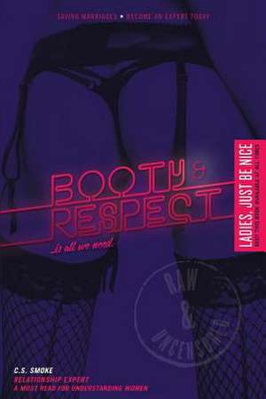 Booty and Respect de C. S. Smoke