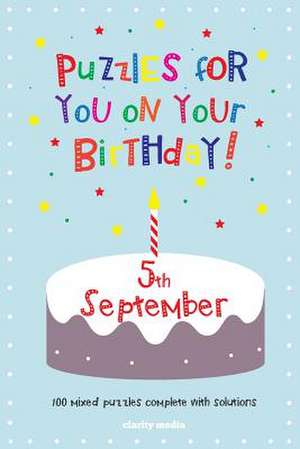 Puzzles for You on Your Birthday - 5th September de Clarity Media