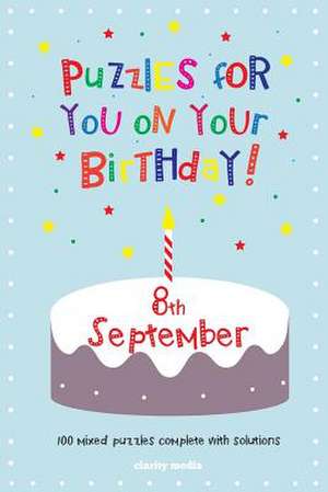 Puzzles for You on Your Birthday - 8th September de Clarity Media