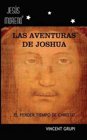 Las Aventuras de Joshua de Vincent P. Grupi