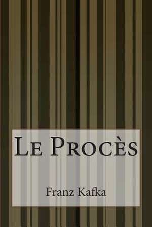 Le Proces de Franz Kafka