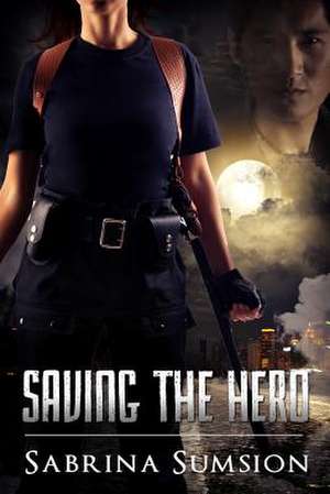 Saving the Hero de Sabrina Sumsion