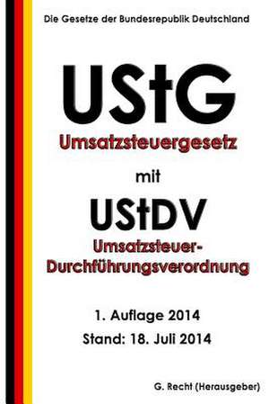 Umsatzsteuergesetz (Ustg) Mit Umsatzsteuer-Durchfuhrungsverordnung (Ustdv) de G. Recht