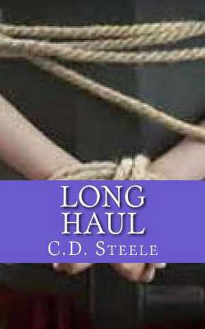 Long Haul de C. D. Steele