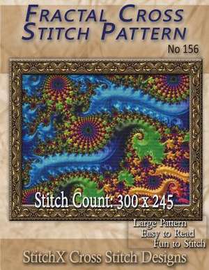 Fractal Cross Stitch Pattern No. 156 de Tracy Warrington