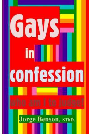 Gays in Confession... de Jorge Benson Sthd