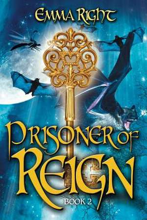 Prisoner of Reign de Emma Right