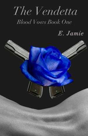 The Vendetta de E. Jamie