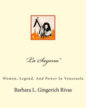 La Sayona de Barbara L. Gingerich Rivas