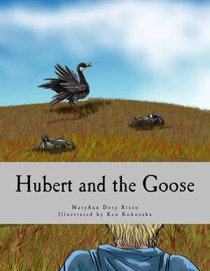 Hubert and the Goose de Maryann Doty Rizzo