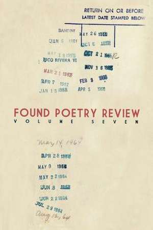 Found Poetry Review (Volume 7) de Multiple Authors