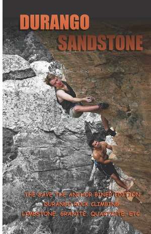 Durango Sandstone de Timothy J. Kuss