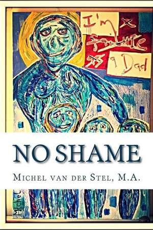 No Shame de Michel Van Der Stel