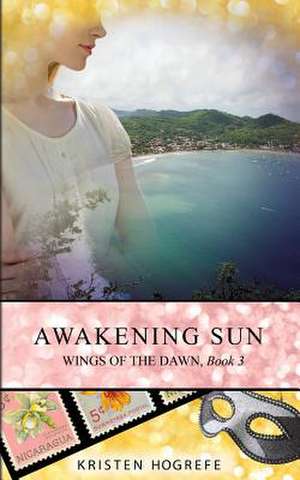 Awakening Sun de Kristen Hogrefe