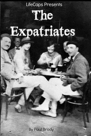 The Expatriates de Paul Brody