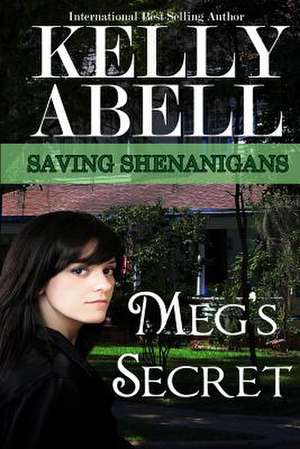 Meg's Secret de Kelly Abell