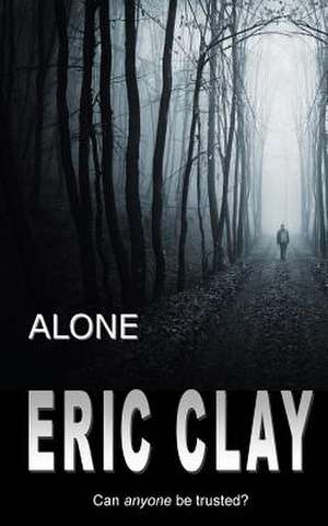 Alone de Eric Clay