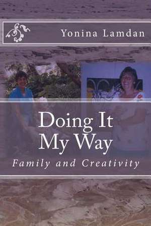 Doing It My Way de Yonina Lamdan