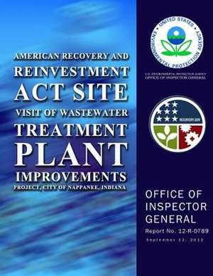 American Recovery and Reinvestment ACT Site Visit of Wastewater Treatment Plant de U. S. Environmental Protection Agency