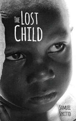 The Lost Child de Samuel Sekitto