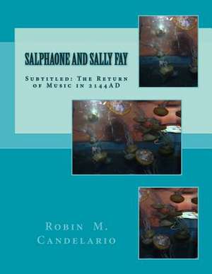 Salphaone and Sally Fay de Robin M. Candelario