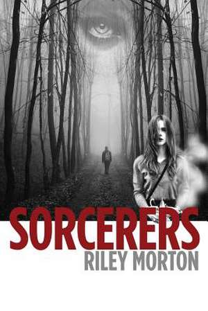 Sorcerers de MS Riley Elizabeth Morton