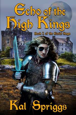 Echo of the High Kings de Kal Spriggs